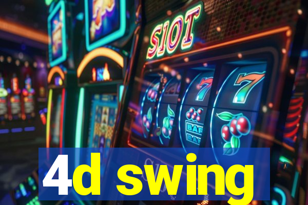 4d swing